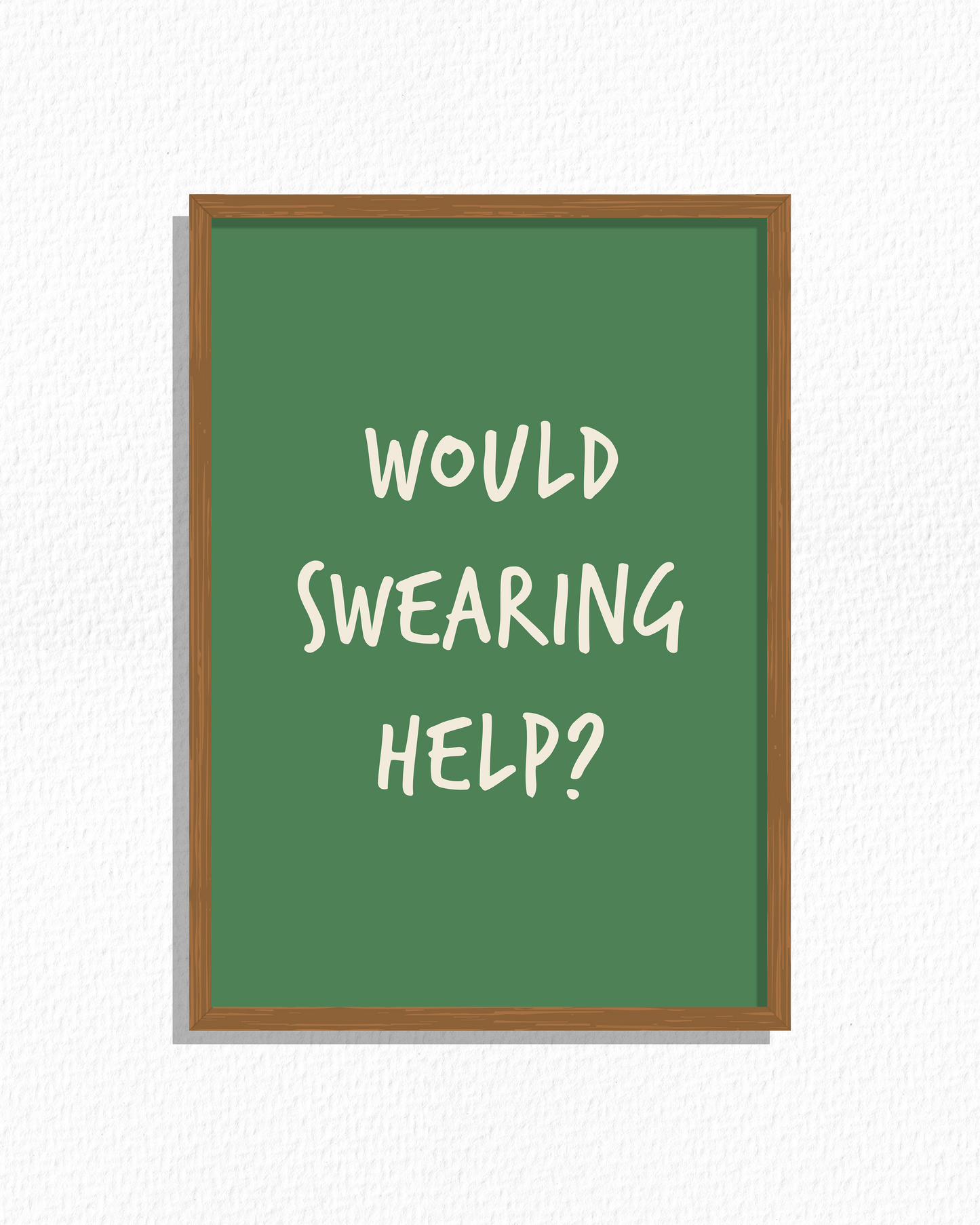 Would Swearing Help? (Green)