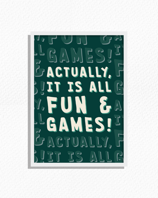 Fun & Games!