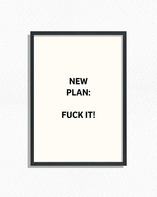 Fuck It!
