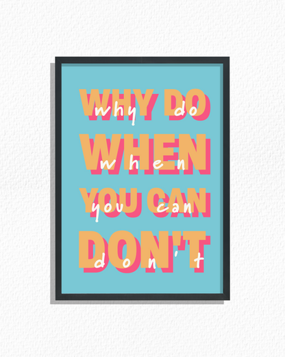 Why Do...