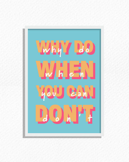 Why Do...