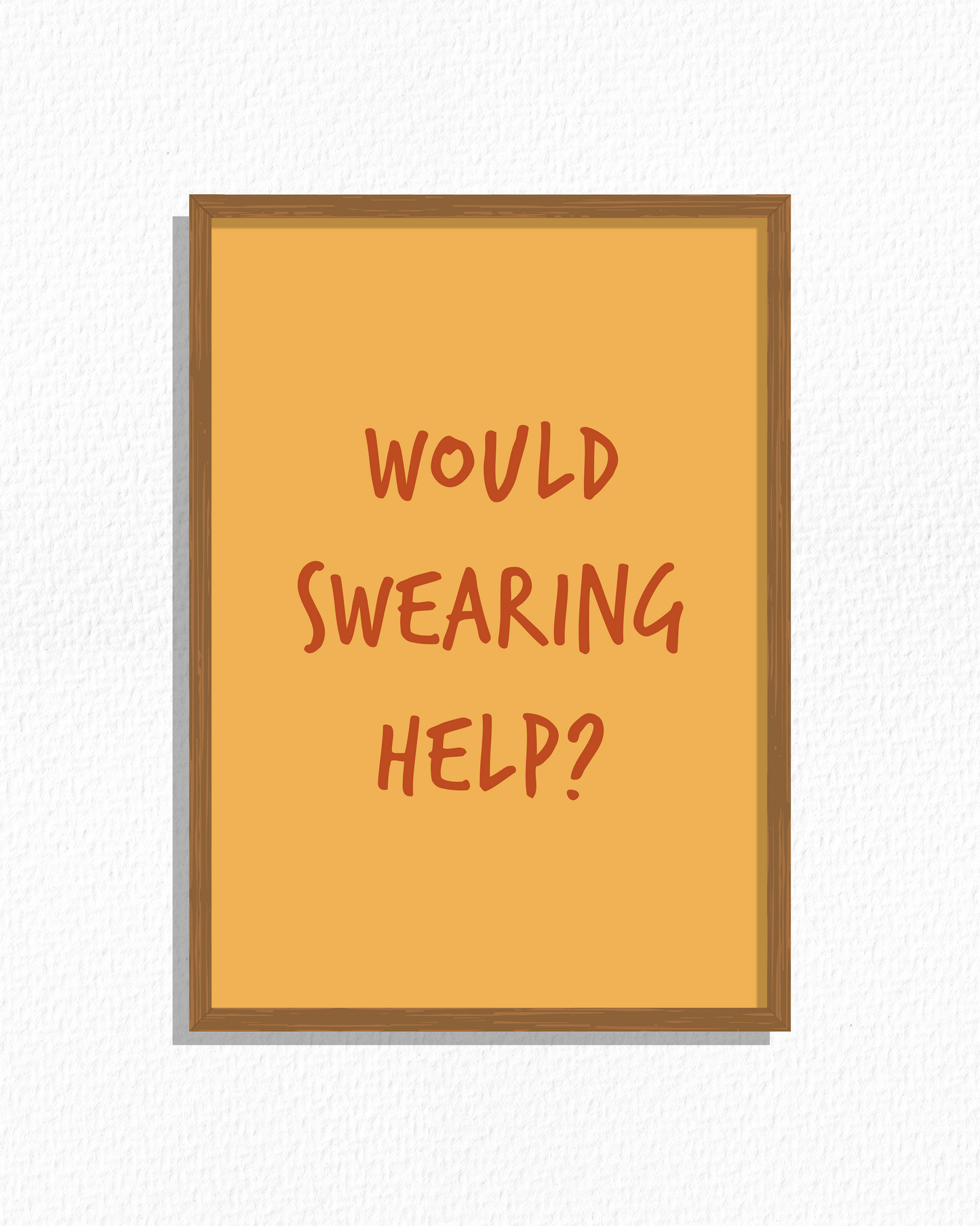 Would Swearing Help? (Gold)
