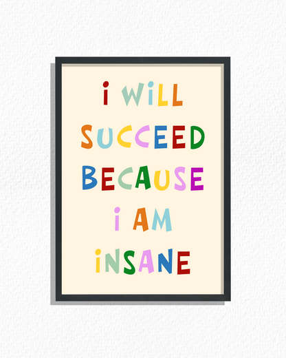 Insanely Successful