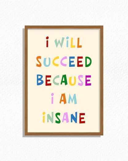 Insanely Successful