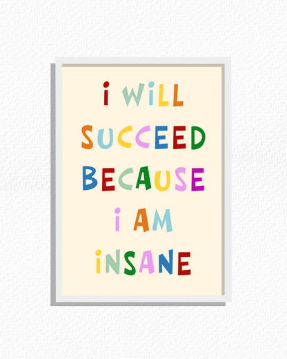Insanely Successful