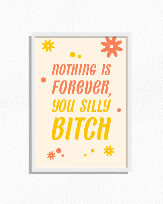 Nothing Is Forever