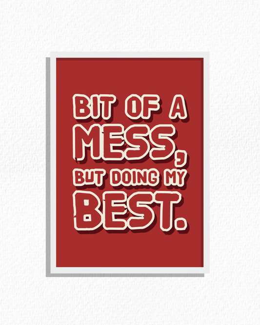 Doing My Messy Best (Brick)