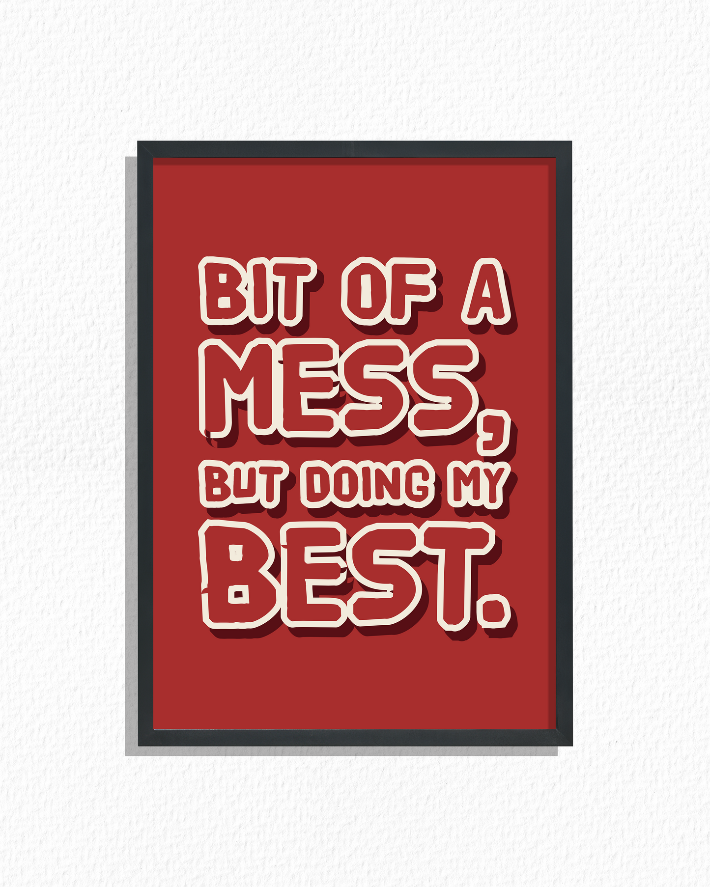 Doing My Messy Best (Brick)