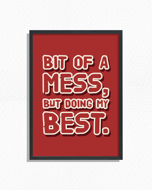 Doing My Messy Best (Brick)