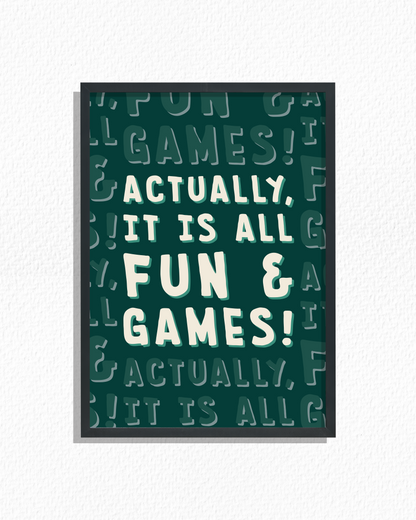 Fun & Games!