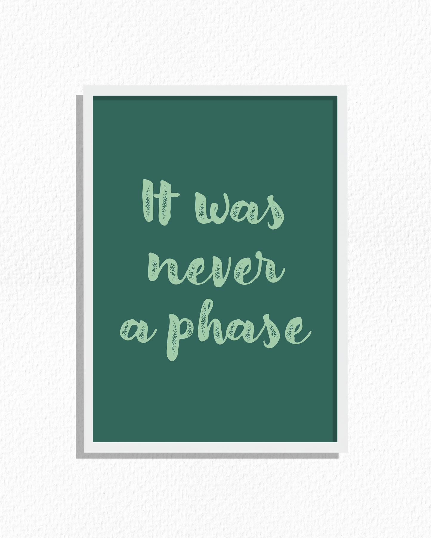 Never A Phase