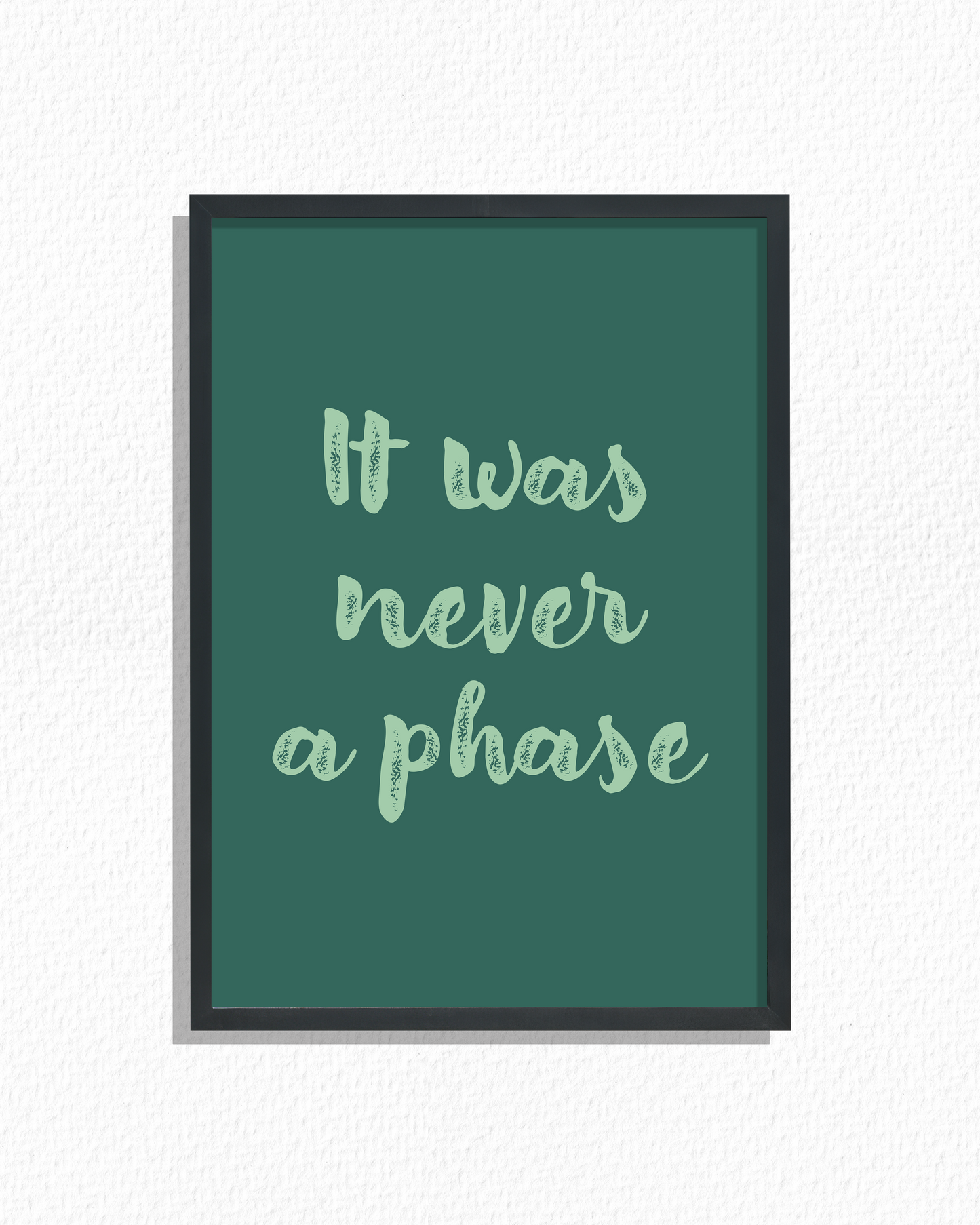 Never A Phase