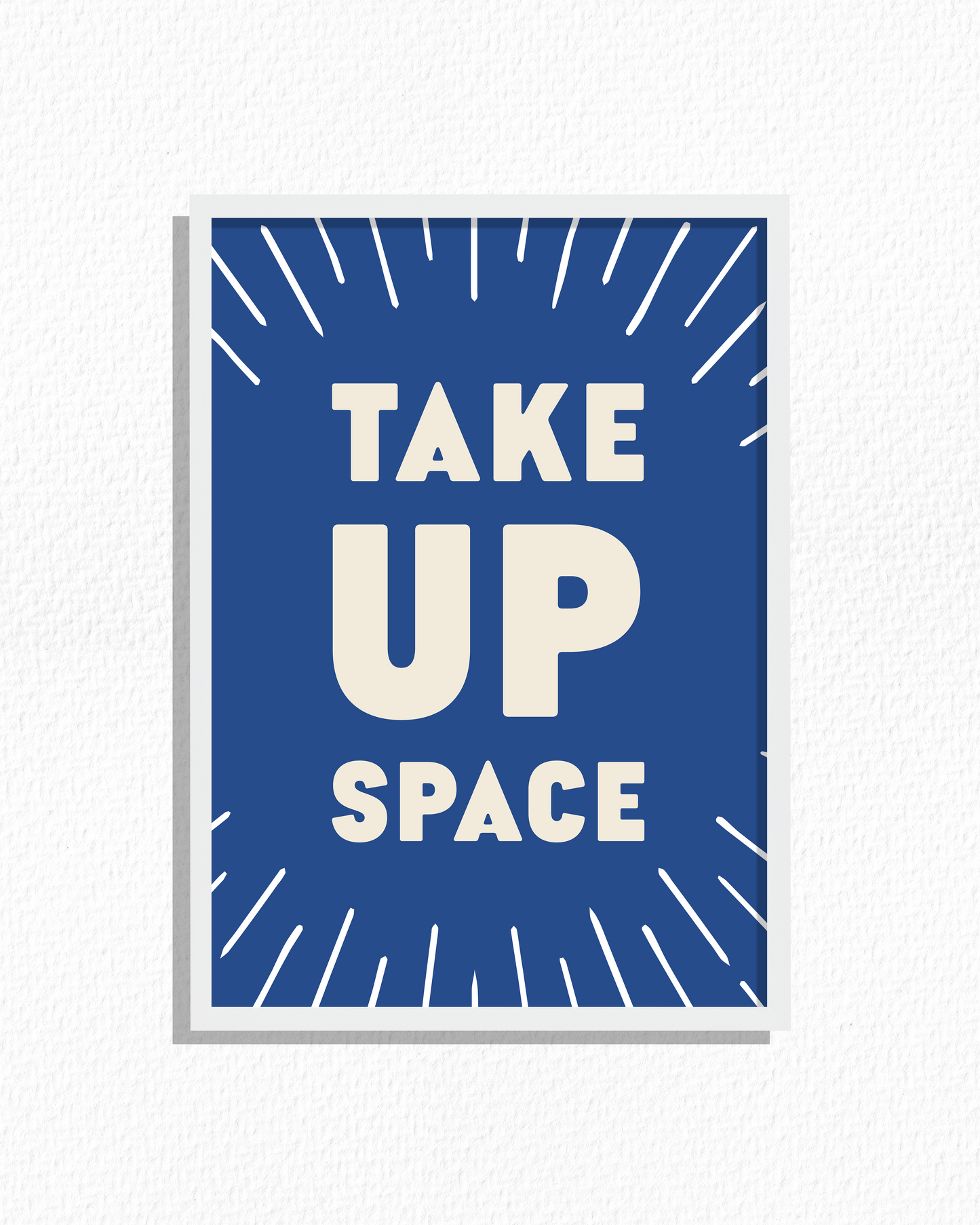 Take Up Space