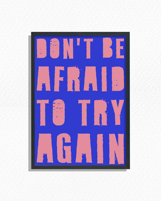 Don't Be Afraid...