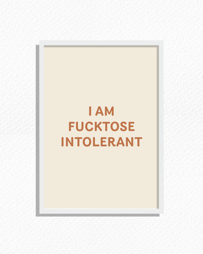 Fucktose Intolerant
