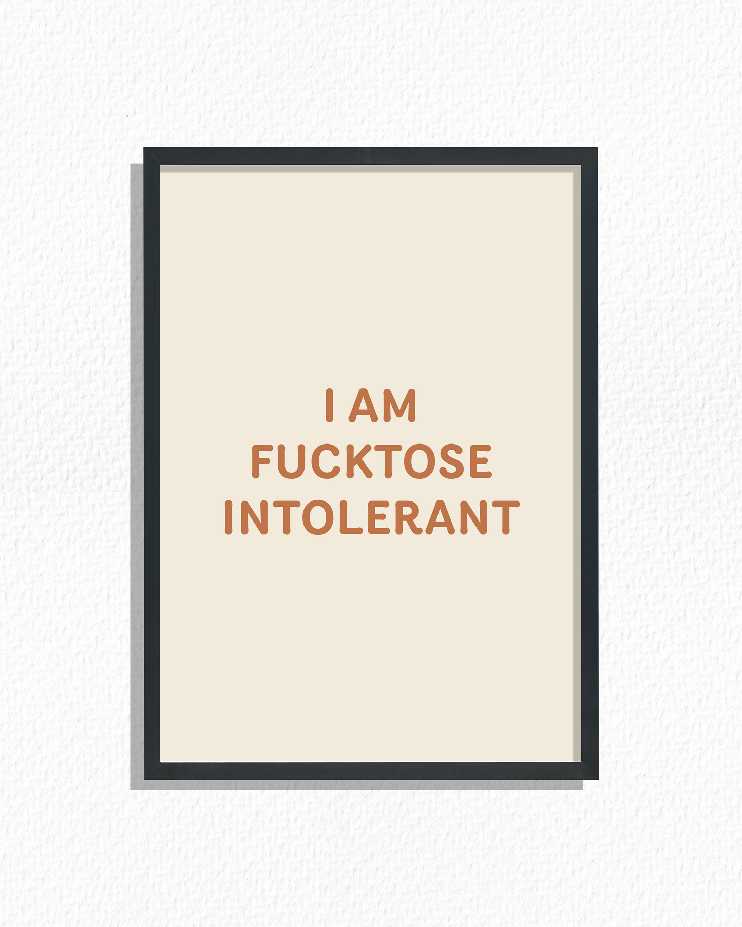 Fucktose Intolerant