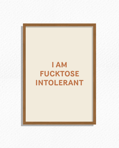 Fucktose Intolerant