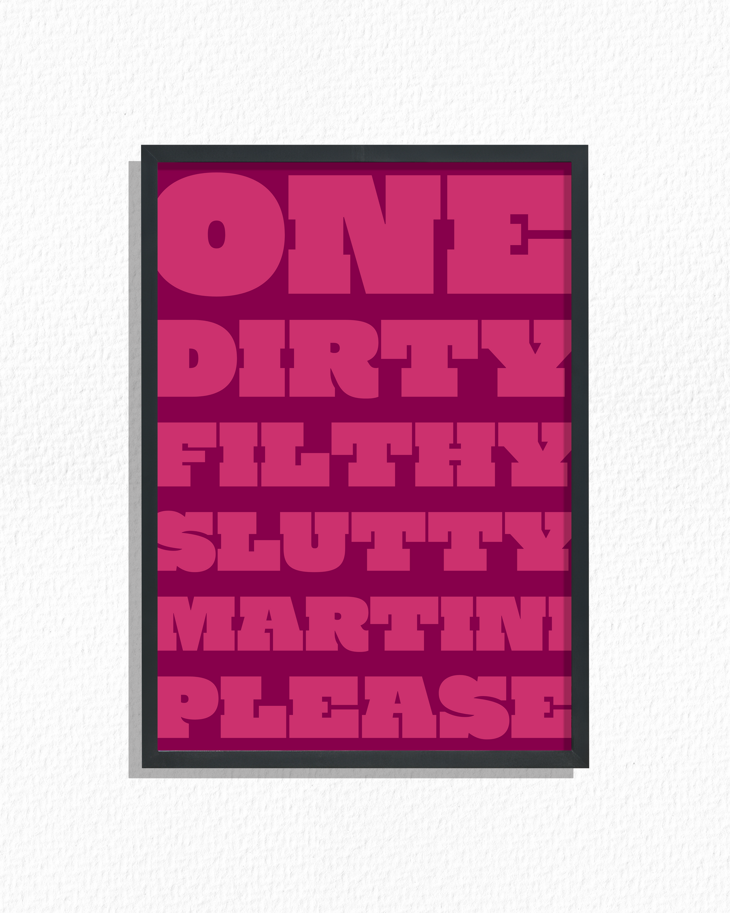 Martini Please (Hot Pink)