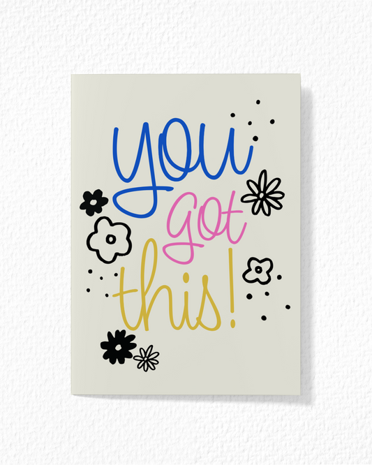 "You Got This" Card