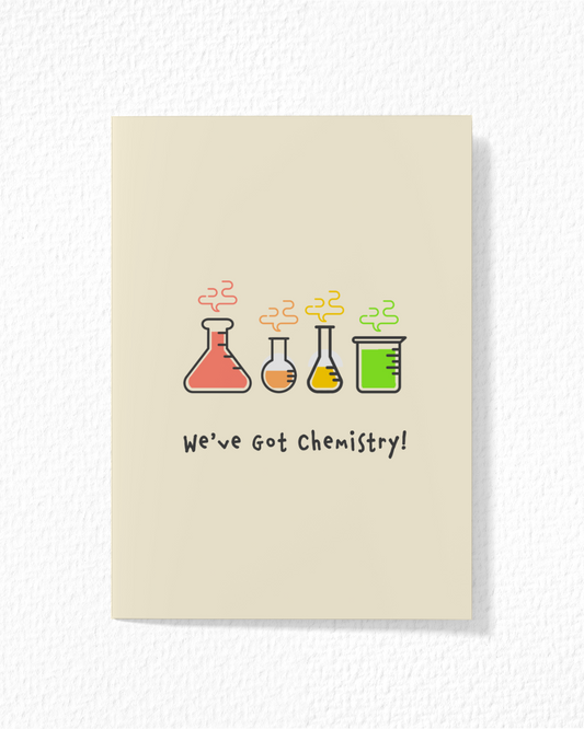 We've Got Chemistry Card