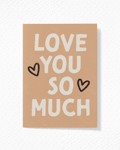 "Love You So Much" Card