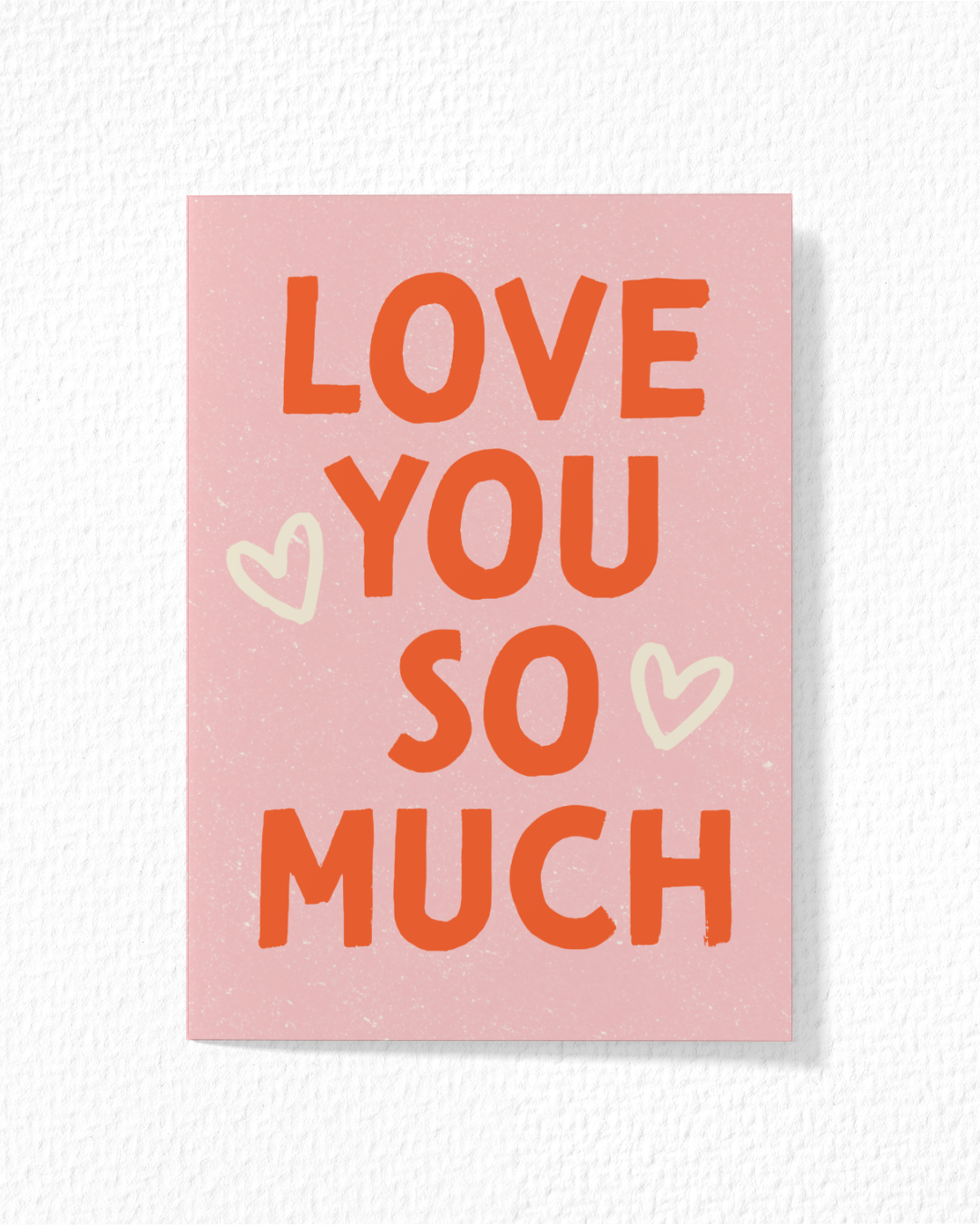 "Love You So Much" Card