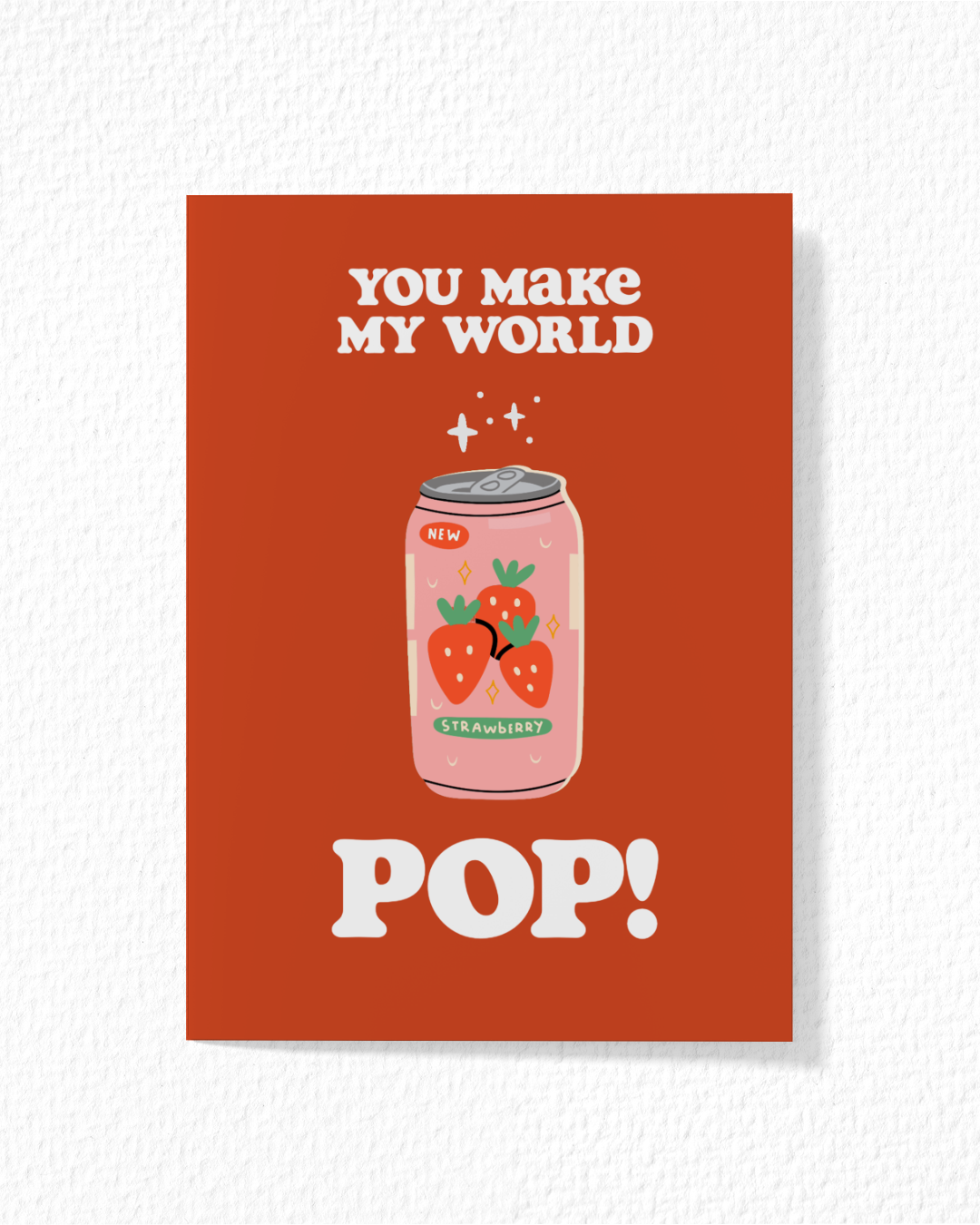 "You Make My World Pop!" Card