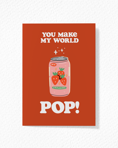 "You Make My World Pop!" Card