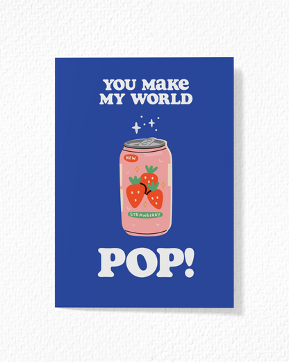 "You Make My World Pop!" Card
