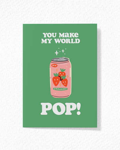 "You Make My World Pop!" Card
