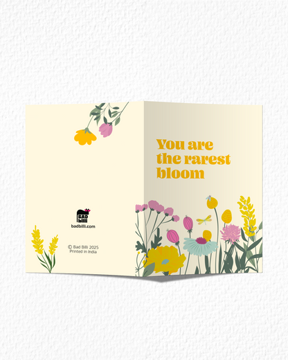 "You Are The Rarest Bloom" Card