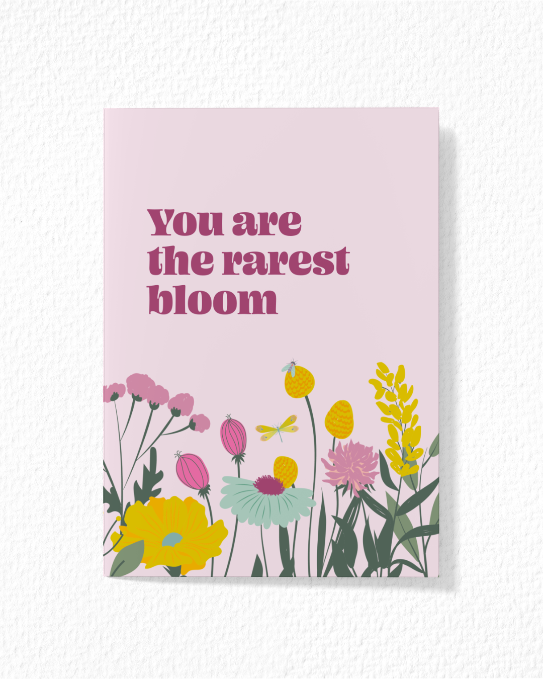 "You Are The Rarest Bloom" Card