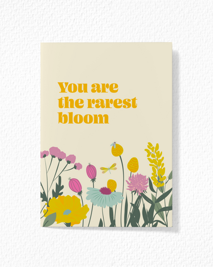 "You Are The Rarest Bloom" Card