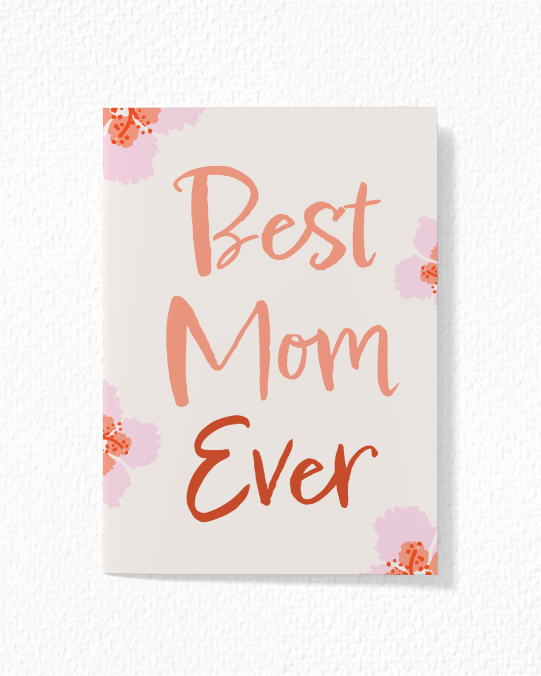 "Best Mom Ever" Card