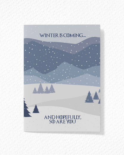 Winter Is Coming Card