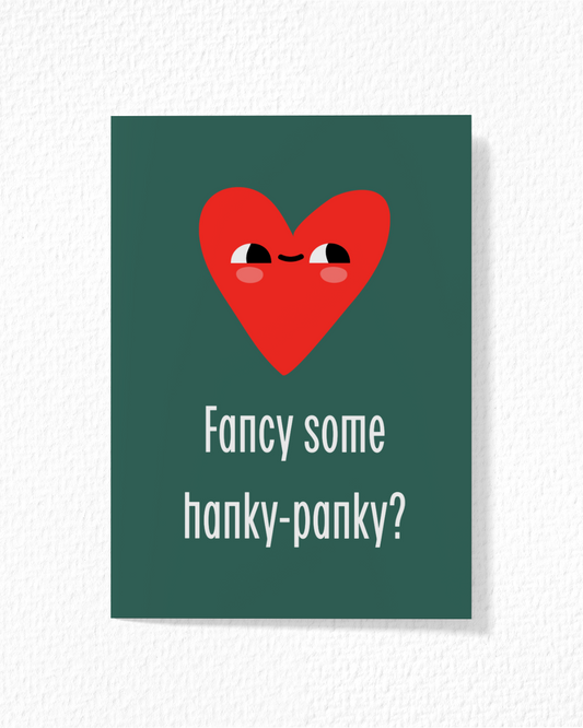 "Fancy Some Hanky-Panky?" Card