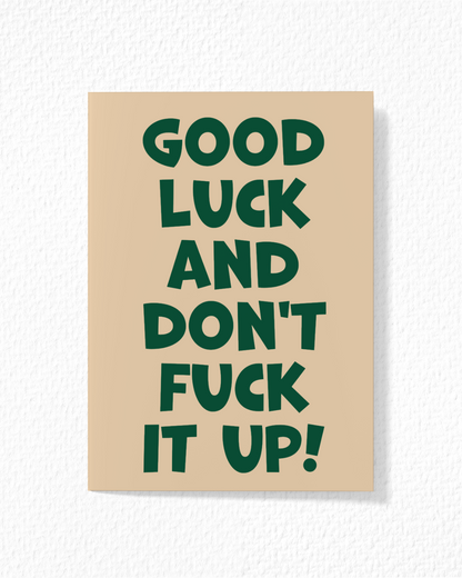 Don't Fuck It Up Card
