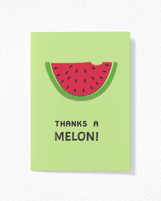 "Thanks A Melon!" Card