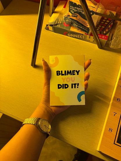 "Blimey You Did It" Card